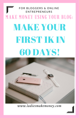 Make your next 1K in the Next 45-60 Days | Ladies Make Money