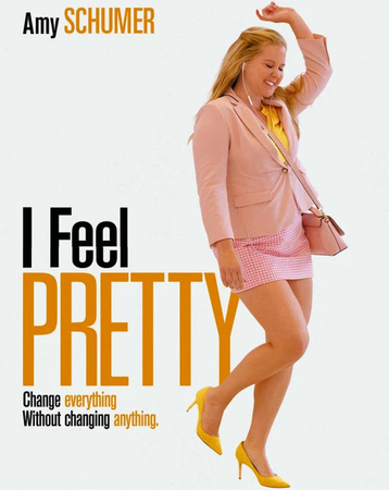 I Feel Pretty (2018)